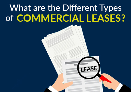 The Different Types of Commercial Real Estate Leases Explained